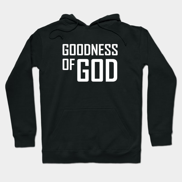 Goodness of GOD Hoodie by GreatIAM.me